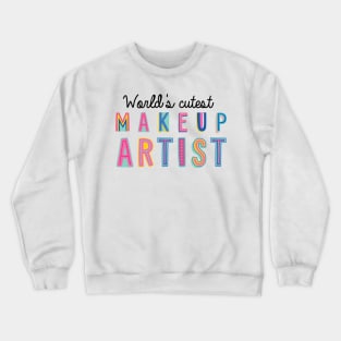 Makeup Artist Gifts | World's cutest Makeup Artist Crewneck Sweatshirt